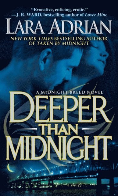 Lara Adrian - Deeper Than Midnight, E-bok