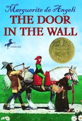Marguerite De Angeli - The Door in the Wall: (Newbery Medal Winner), Häftad