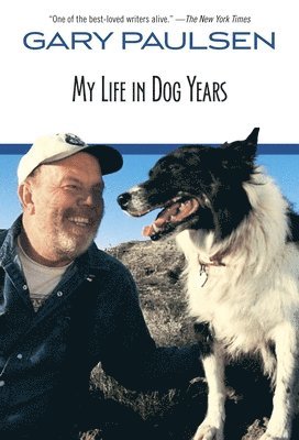 Gary Paulsen - My Life in Dog Years, Häftad