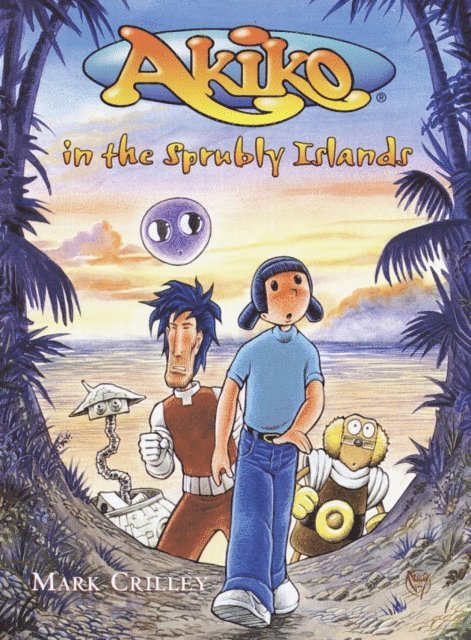 Mark Crilley - Akiko in the Sprubly Islands, E-bok