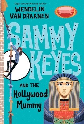 Wendelin Van Draanen - Sammy Keyes and the Hollywood Mummy, Häftad