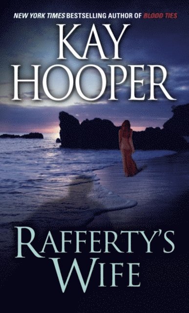 Kay Hooper - Rafferty's Wife, E-bok