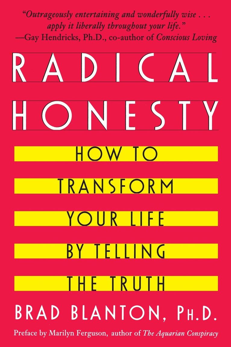 Brad Blanton - Radical Honesty, Häftad