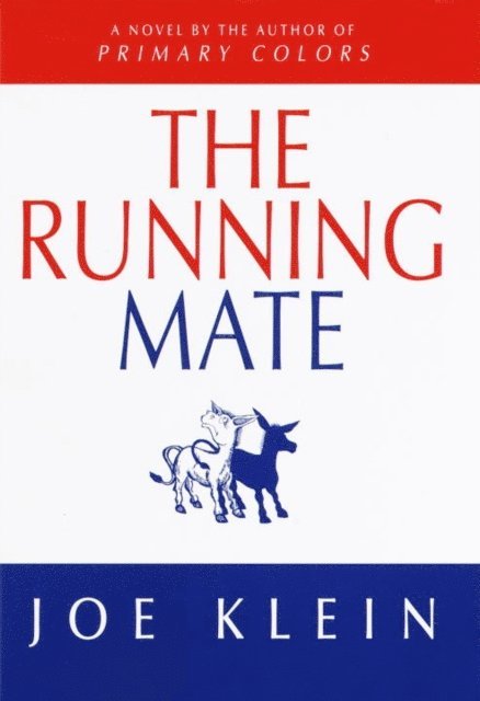 Joe Klein - Running Mate, E-bok
