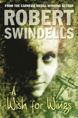 Robert Swindells - Wish For Wings, Häftad