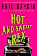 Hot and Sweaty Rex