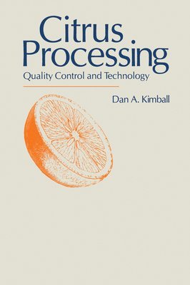 Dan A. Kimball, D. A. Kimball, Dan A. Kimball, Dan A Kimball - Citrus Processing, Inbunden