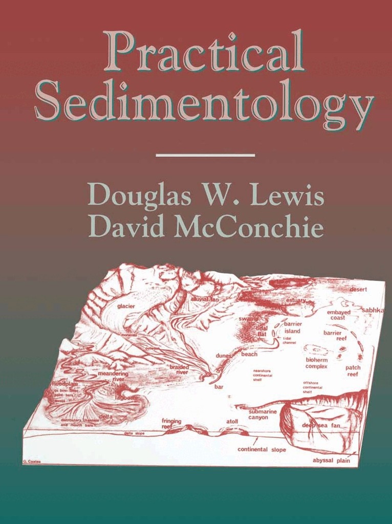 D.W. Lewis, D.M. McConchie - Practical Sedimentology, Inbunden