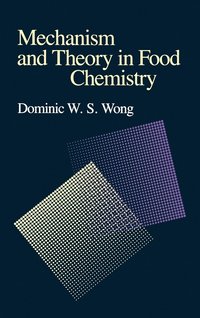 Mechanism And Theory In Food Chemistry