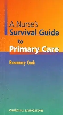 Rosemary Cook - A Nurse's Survival Guide to Primary Care, Häftad. Tillgänglighet: Lägg i varukorg
