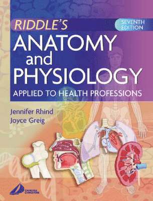 Jennifer Rhind, Joyce Greig - Anatomy and Physiology Applied to Health Professions, Häftad. Tillgänglighet: Lägg i varukorg