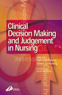Clinical Decision-Making and Judgement in Nursing