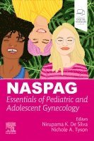 Nirupama De Silva, Nichole A. Tyson - NASPAG Essentials of Pediatric and Adolescent Gynecology, Häftad. Tillgänglighet: Lägg i varukorg