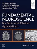 Fundamental Neuroscience for Basic and Clinical Applications