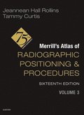 Merrill's Atlas of Radiographic Positioning and Procedures - Volume 3