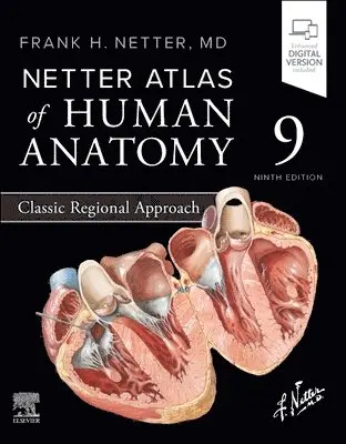 Frank H. Netter - Netter Atlas of Human Anatomy: Classic Regional Approach, Häftad
