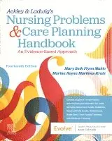 Ackley & Ladwig's Nursing Problems & Care Planning Handbook: An Evidence-Based Approach