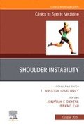 Shoulder Instability, An Issue of Clinics in Sports Medicine
