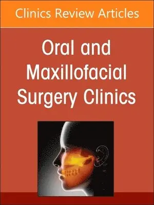 Gender Affirming Surgery, An Issue of Oral and Maxillofacial Surgery Clinics of North America