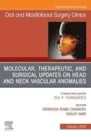 Srinivasa R. Chandra - Molecular, Therapeutic, and Surgical Updates on Head and Neck Vascular Anomalies, An Issue of Oral and Maxillofacial Surgery Clinics of North America, Inbunden. Tillgänglighet: Lägg i varukorg