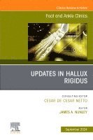 James A. Nunley - Updates in Hallux Rigidus, An issue of Foot and Ankle Clinics of North America, Inbunden. Tillgänglighet: Lägg i varukorg