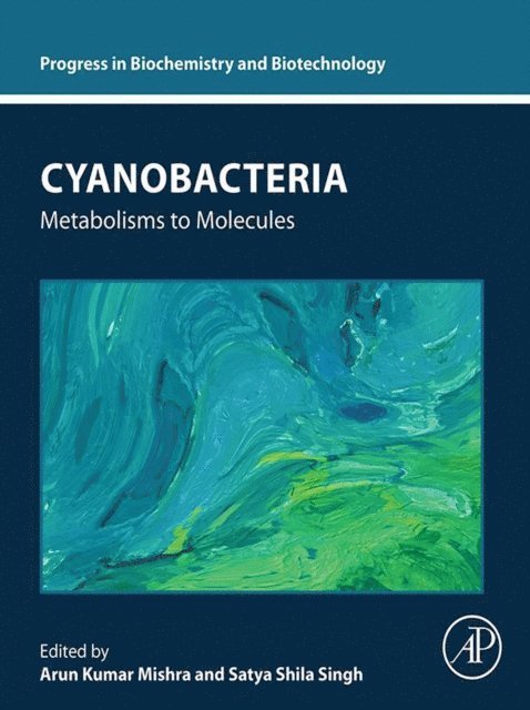 Satya Shila Singh, Arun Kumar Mishra - Cyanobacteria, E-bok