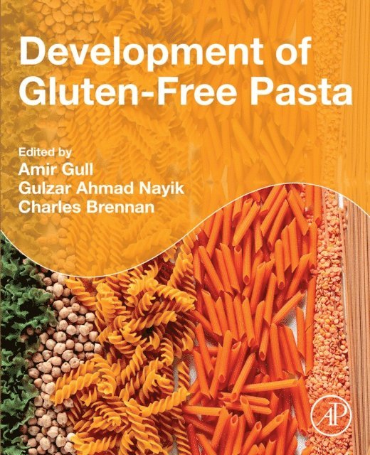 Charles Brennan, Gulzar Ahmad Nayik, Amir Gull - Development of Gluten-Free Pasta, E-bok
