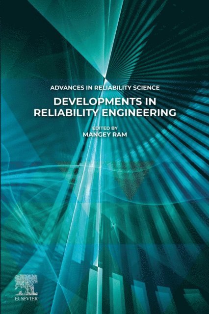 Mangey Ram - Developments in Reliability Engineering, E-bok