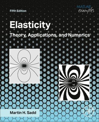 Martin H. Sadd - Elasticity, Häftad. Tillgänglighet: Lägg i varukorg
