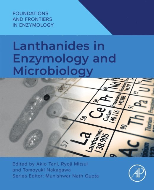 Tomoyuki Nakagawa, Ryoji Mitsui, Akio Tani - Lanthanides in Enzymology and Microbiology, E-bok