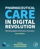 Ardalan Mirzaei, Claudia Rijcken - Pharmaceutical Care in Digital Revolution, Häftad