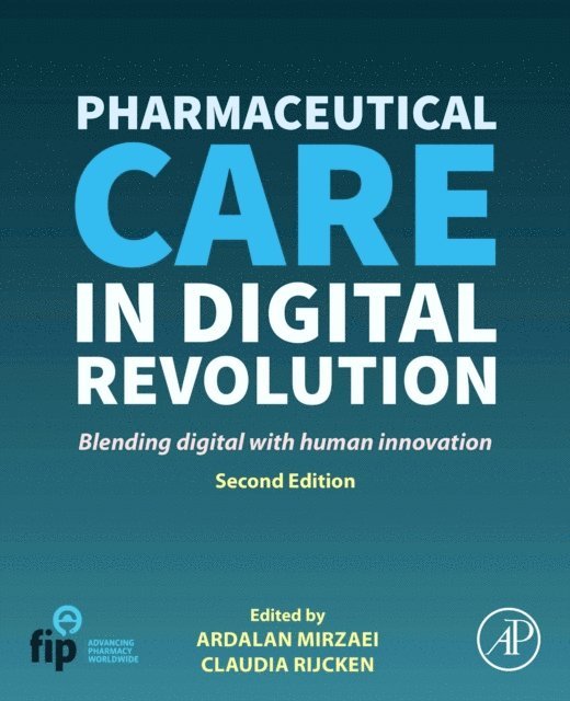 Claudia Rijcken, Ardalan Mirzaei - Pharmaceutical Care in Digital Revolution, E-bok. Tillgänglighet: Lägg i varukorg