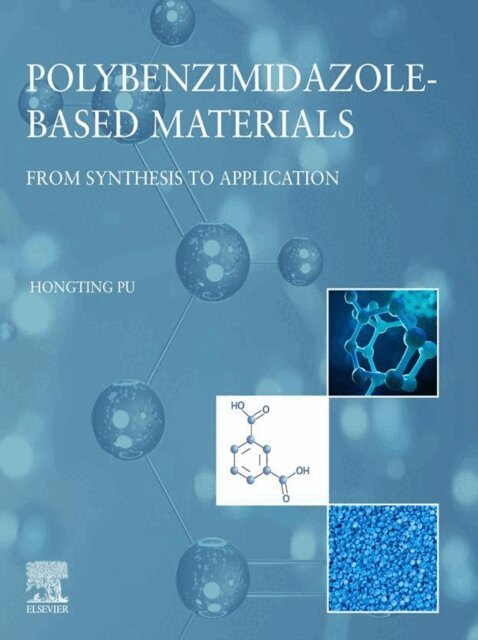 Hongting Pu - Polybenzimidazole-Based Materials, E-bok