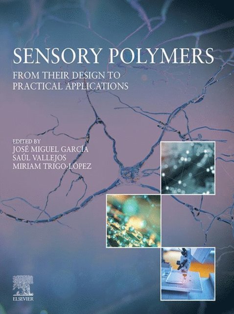 Miriam Trigo-Lopez, Saul Vallejos, Jose Miguel Garcia - Sensory Polymers, E-bok