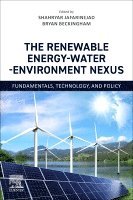 Jafarinejad,Shahrya, Shahryar Jafarinejad, Bryan Beckingham - The Renewable Energy-Water-Environment Nexus, Häftad. Tillgänglighet: Lägg i varukorg