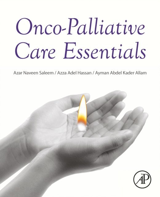 Ayman Abdel Kader Allam, Azza Adel Hassan, Azar Naveen Saleem - Onco-Palliative Care Essentials, E-bok. Tillgänglighet: Lägg i varukorg