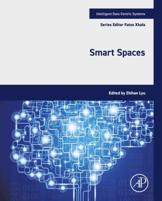 Zhihan Lyu - Smart Spaces, E-bok