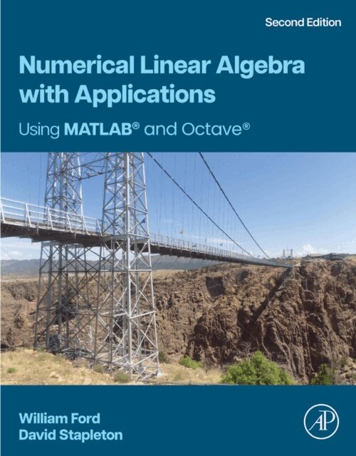 David Stapleton, William Ford - Numerical Linear Algebra with Applications, E-bok