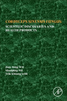 Jian-Yong wu, Shaoping Nie, Teik Khiang Goh - Cordyceps Fungus, Häftad