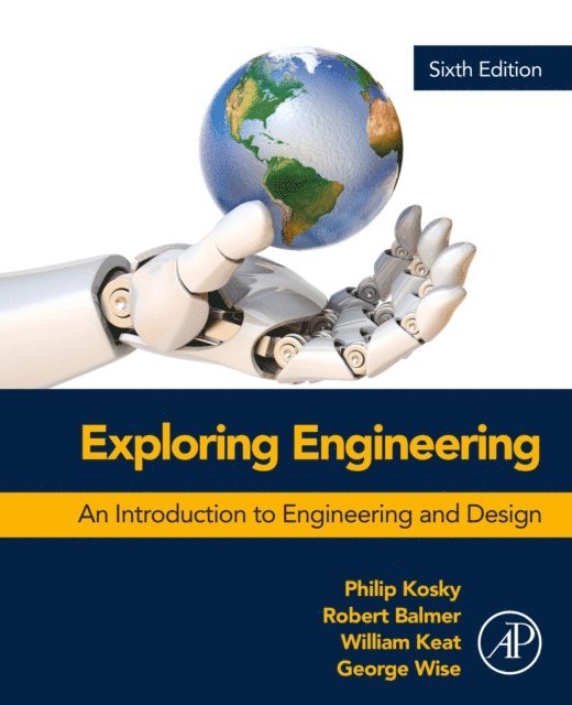 William Keat, Robert Balmer - Exploring Engineering, E-bok. Tillgänglighet: Lägg i varukorg