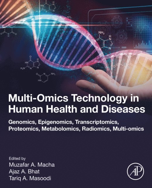 Tariq A masoodi, Ajaz A. bhat, Muzafar A Macha - Multi-Omics Technology in Human Health and Diseases, E-bok