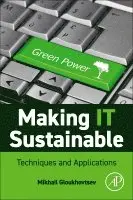 Mikhail Gloukhovtsev - Making IT Sustainable, Häftad. Tillgänglighet: Lägg i varukorg