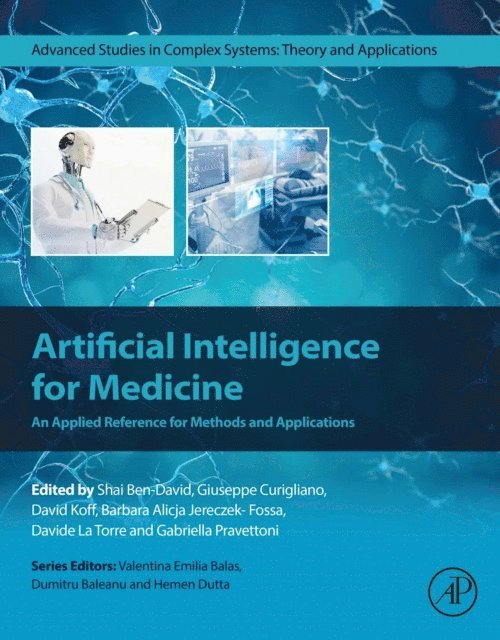 Gabriella Pravettoni, Davide La Torre, Barbara Alicja Jereczek-Fossa, David Koff, Giuseppe Curigliano, Shai Ben- David - Artificial Intelligence for Medicine, E-bok