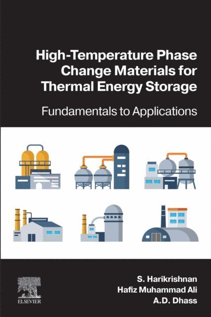 A D Dhass, Hafiz Muhammad Ali, S. Harikrishnan - High-Temperature Phase Change Materials for Thermal Energy Storage, E-bok