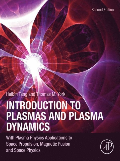 Thomas M. York, Hai-Bin Tang - Introduction to Plasmas and Plasma Dynamics, E-bok. Tillgänglighet: Lägg i varukorg