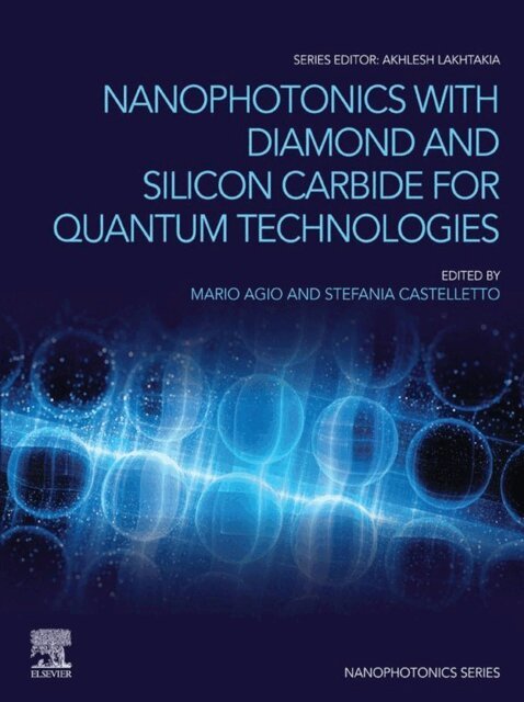 Stefania Castelletto, Mario Agio - Nanophotonics with Diamond and Silicon Carbide for Quantum Technologies, E-bok