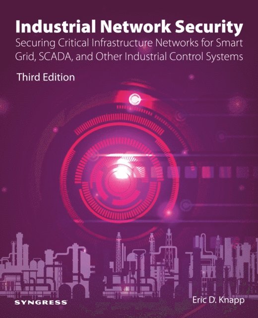 Eric D. Knapp - Industrial Network Security, E-bok