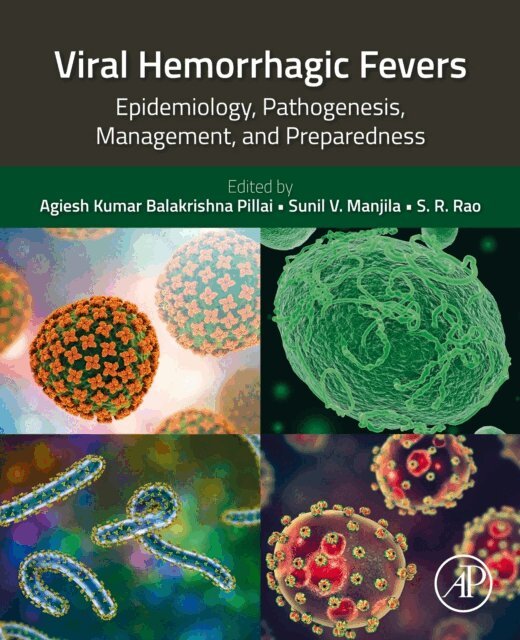 S R Rao, Sunil V Manjila, Agiesh Kumar Balakrishna Pillai - Viral Hemorrhagic Fevers, E-bok