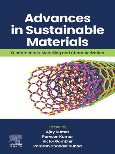 Ramesh Chander Kuhad, Victor Gambhir, Parveen Kumar, Ajay Kumar - Advances in Sustainable Materials, E-bok