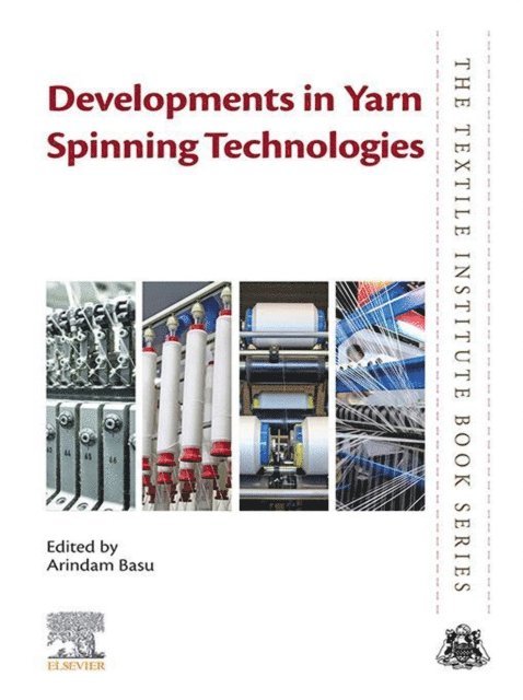 Arindam Basu - Developments in Yarn Spinning Technologies, E-bok